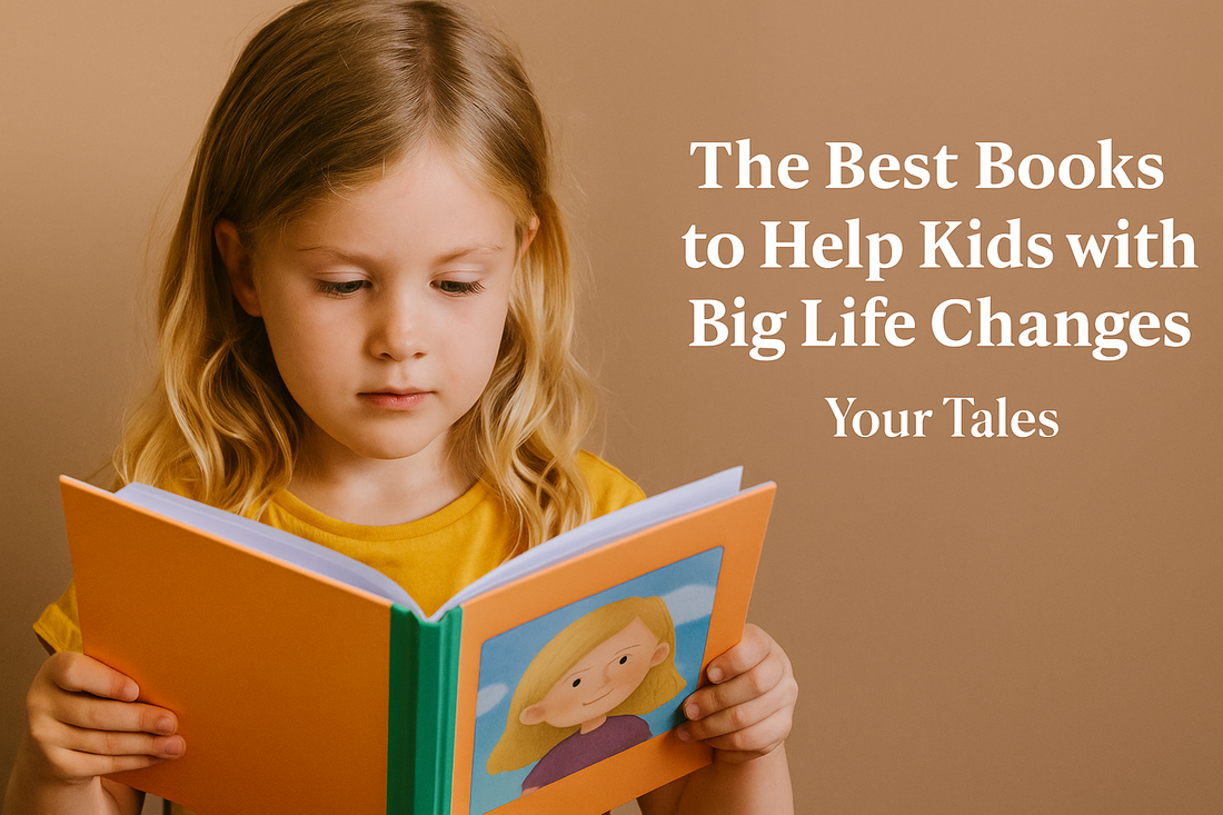 The Best Books to Help Kids with Big Life Changes